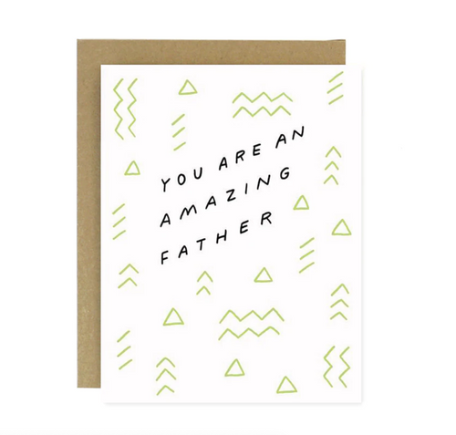 You Are An Amazing Father Card