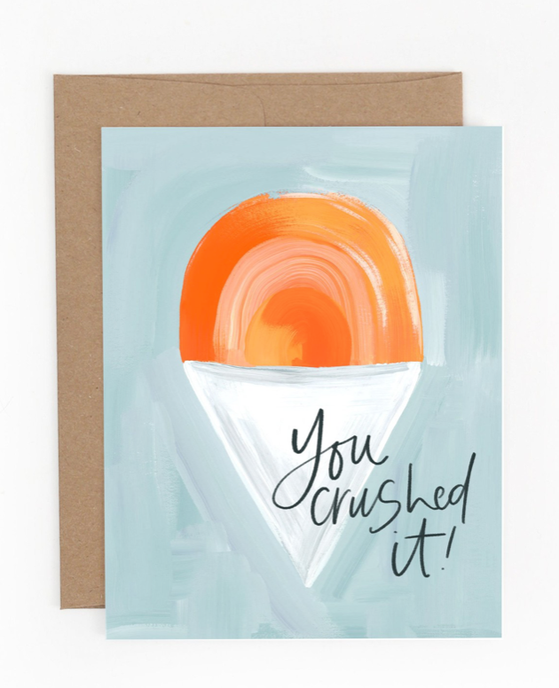 You Crushed It Card